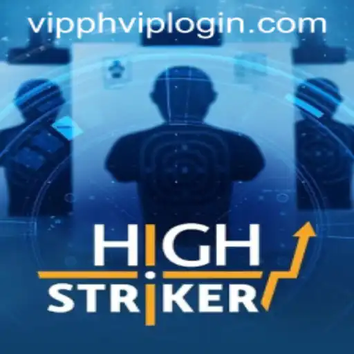 Exploring HighStriker: A Thrilling Adventure with VIPPH VIP LOGIN