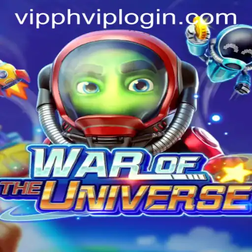 Explore WAROFTHEUNIVERSE: A New Dimension of Gaming with VIPPH VIP LOGIN